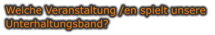 Unterhaltungsband